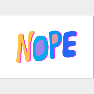 nope nope Posters and Art